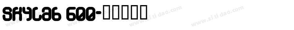 Skylab 600字体转换